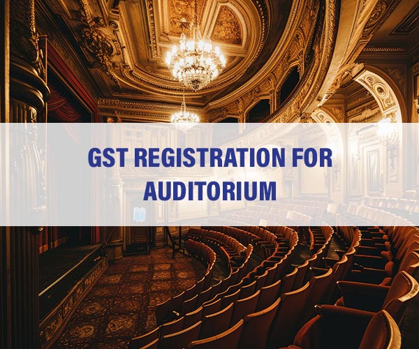 GST Registration for Auditorium