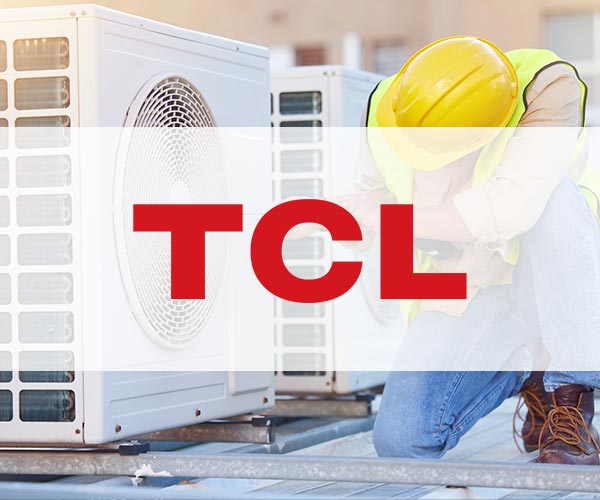 TCL AC Repair & Installation